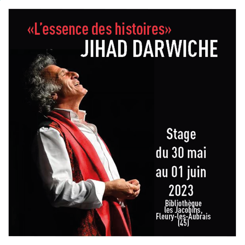 Stage conte avec Jihad Darwiche : « L’essence des Histoires »
