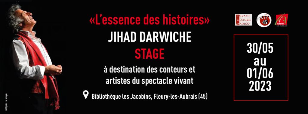 Stage conte avec Jihad Darwiche : « L’essence des Histoires »